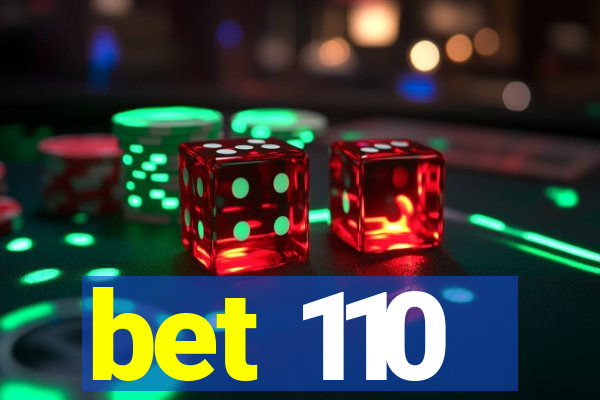 bet 110